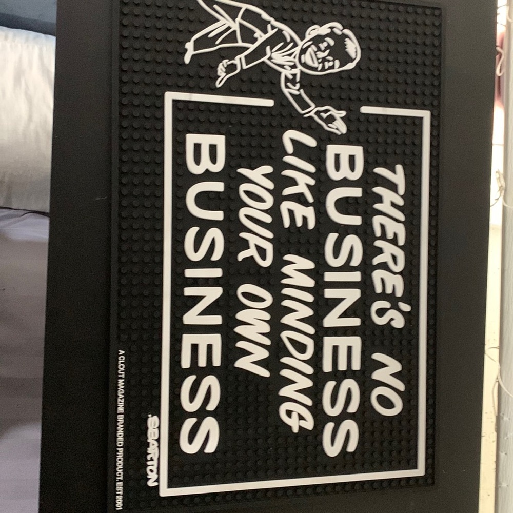 “No Buisness Like Minding Your Own Buisness” Table/Barber Mat